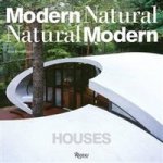 Houses: Modern Natural/Natural Modern