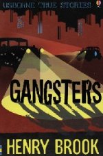 Gangsters  (Usborne True Stories)