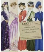Lucile Ltd: London, Paris, New York, Chicago: 1890s – 1930s