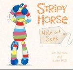 Stripy Horse, Hide and Seek  (board book)