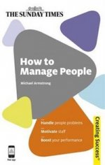 How to Manage People (Creating Success Series)