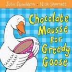 Chocolate Mousse for Greedy Goose   PB illustr