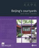 Beijings courtyards and other stories (Violet) Reader