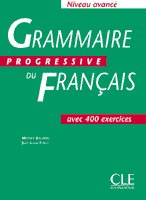 Grammaire Progressive du Francase. Niveau avance. avec 400 exercices