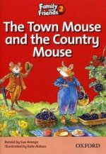 Family and Friends 2. Reader The Town Mouse and the Country Mouse