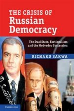 Crisis of Russian Democracy: Dual State, Factionalism and Medvedev Succession