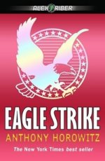 Eagle Strike (Alex Rider Adventure) NY Times bestseller