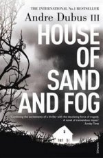 House of Sand & Fog (No.1 NY Times bestseller)
