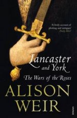 Lancaster and York: Wars of the Roses