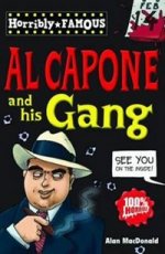 Horribly Famous: Al Capone & His Gang