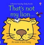 Thats Not My Lion (Touchy-Feely Board Book)