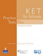 KET for Schools Practice Tests Plus SB no key +R