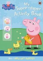 Peppa Pig: My Super-duper Activity Book