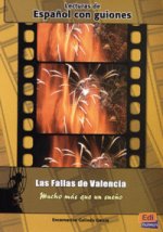Las Fallas De Valencia, Mucho Mas Que Un Sueno