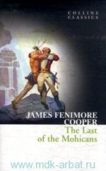 The Last of the Mohicans (Collins Classics)