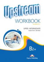 Upstream Upper Intermediate B2+.Worbookl.Рабочая тетрадь