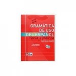 Gramatica de uso del espanol: Teoria y practica: Con solucionario