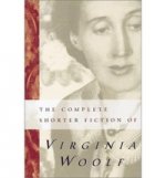 Complete Shorter Fiction of Virginia Woolf (TPB)