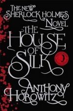 House of Silk: New Sherlock Holmes Novel