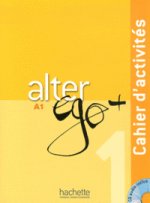 Alter Ego +1 Cahier dactivites +CD Audio