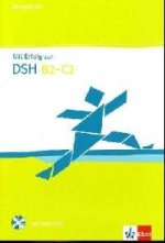 Mit Erfolg zur DSH (B2-C1) Uebb.+ CD