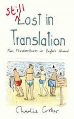 Still Lost in Translation: More misadventures in English abroad