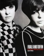 Foale and Tuffin: Sixties. Decade in Fashion