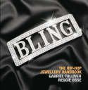 Bling - Hip-Hop Jewellery Handbook