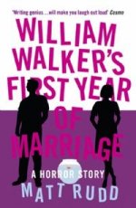 William Walkers First Year of Marriage: Horror Story
