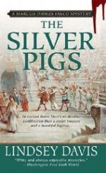 Silver Pigs: Marcus Didius Falco Mysteries