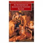 Anthology of Seventeenth-Century Fiction
