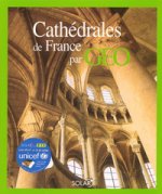Les cathedrales de France par Geo
