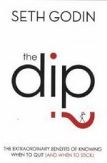 Dip: Benefits of Knowing When to Quit