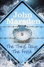 Third Day, The Frost (Tomorrow Series 3)