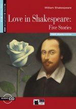Love in Shakespeare Five Stories +D New