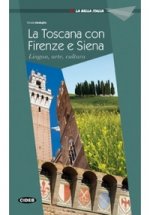 Toscana:Firenze e Siena +D
