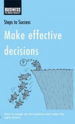 Steps to Success Make Effective Decisions