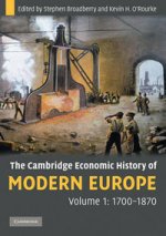 Cambridge Economic History of Modern Europe 1700-1870