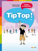 Tip Top ! niveau 3 cahier