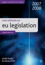 Core Statutes on EU Legislation 2007-08 #ост./не издается#