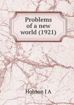 Problems of a new world (1921)