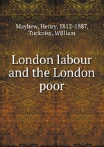 London labour and the London poor