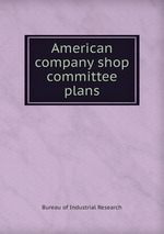 American company shop committee plans