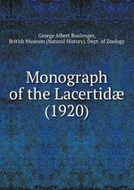 Monograph of the Lacertid (1920)