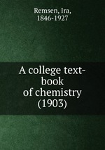 A college text-book of chemistry (1903)
