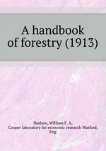 A handbook of forestry (1913)