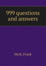 999 questions and answers