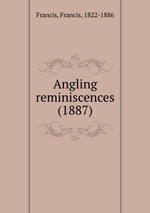 Angling reminiscences (1887)