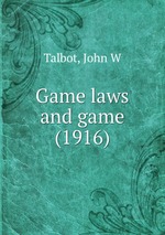 Game laws and game (1916)