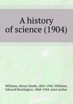 A history of science (1904)